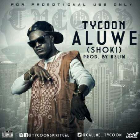 MUSIC | Tycoon – Aluwe