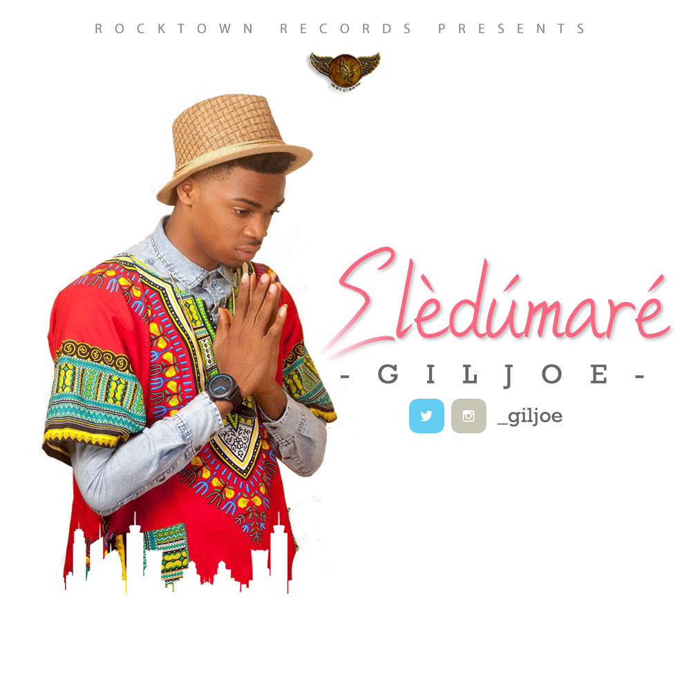 MUSIC | GilJoe(@_giljoe) – Eledumare