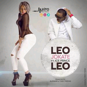 MUSIC | Jokate – Leo Leo Ft. Ice Prince