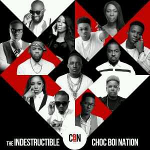 (Album Art + Tracklist) | Choc Boi Nation – The Indestructible