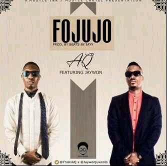 MUSIC | A-Q – Fojujo Ft. Jaywon