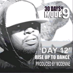 MUSIC | Modenine – Rise Up To Dance (30 Days Of Modenine Day 12)