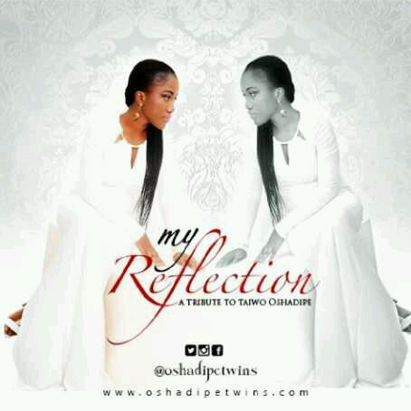 MUSIC | Kehinde Oshadipe – “My Relection” (Tribute Song For Twin Sister)