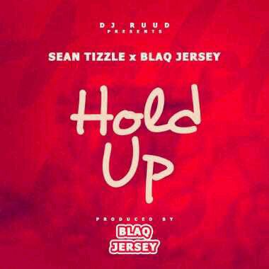 MUSIC | Sean Tizzle [@iamseantizzle] x Blaq Jersey – Hold Up