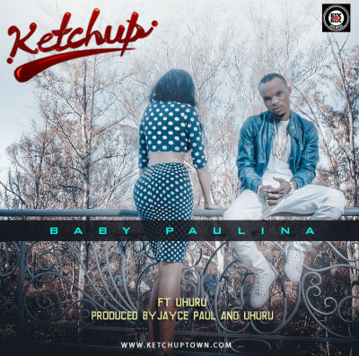 MUSIC | Ketchup – “Baby Paulina” ft. Uhuru