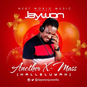 MUSIC | Jaywon – “Another Xmas” (Halleluyah)