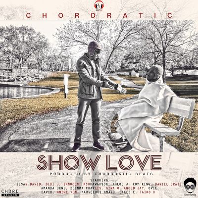 MUSIC | Chordratic Beats – “Show Love”