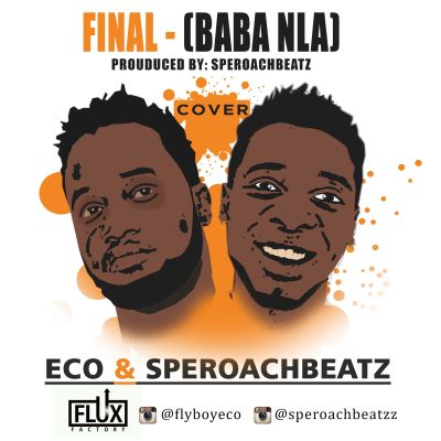 MUSIC | SperoachBeatz & E.C.O – “Final” (Wizkid Cover)