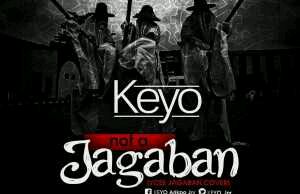 MUSIC | KEYO – Not A Jagaban (YCee Cover)