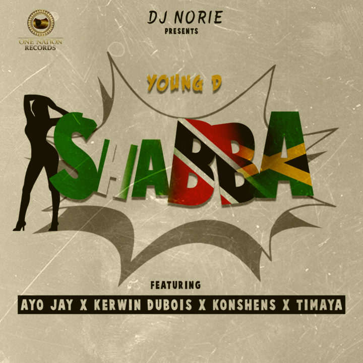 Young D – Shabba ft. Ayo Jay x Kerwin Dubois x Konshens x Timaya