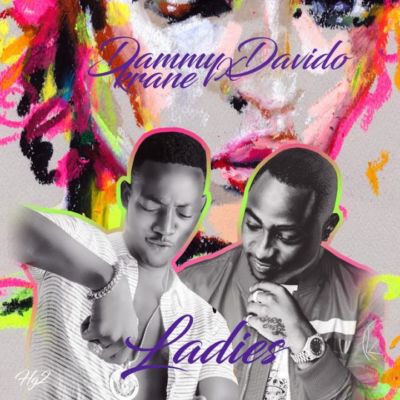 Dammy Krane & Davido – “Ladies” (Prod. By Scar Face)