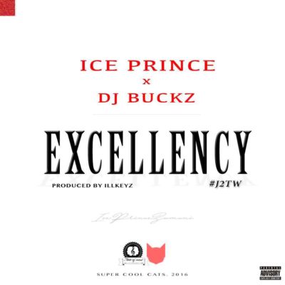 VIDEO + AUDIO | Ice Prince – “Excellency” ft. DJ Buckz