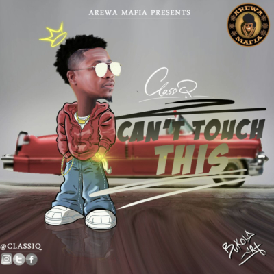 ClassiQ – “Can’t Touch This”