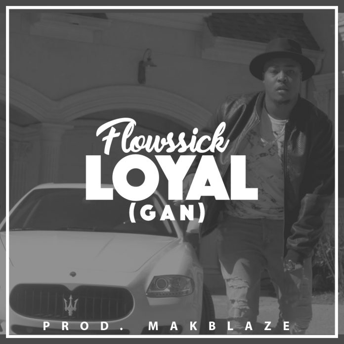 VIDEO | Flowssick – Loyal