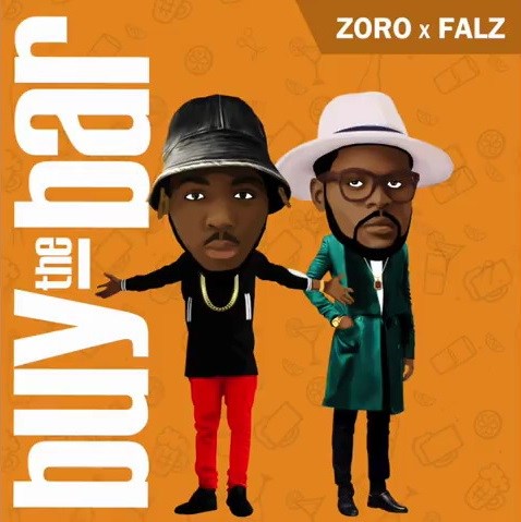Zoro ft. Falz – Buy The Bar