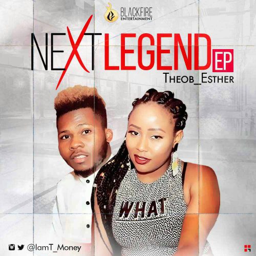 DOWNLOAD: Theob_Esther – Next Legend ( EP )