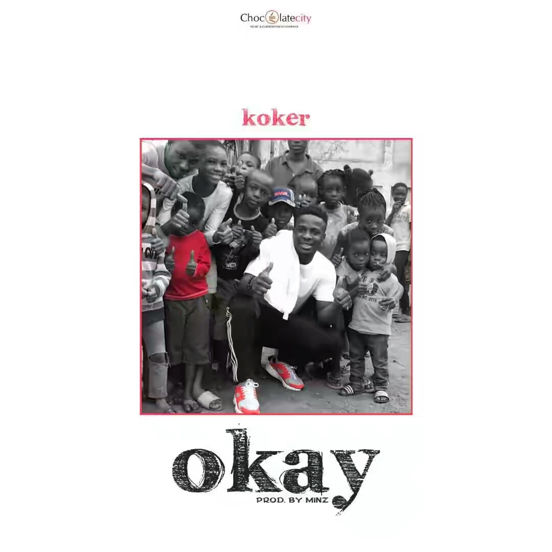 DOWNLOAD: Koker – Okay