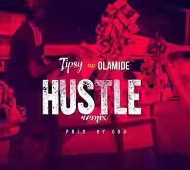 DOWNLOAD VIDEO & MP3: Tipsy Ft. Olamide – Hustle (Remix)