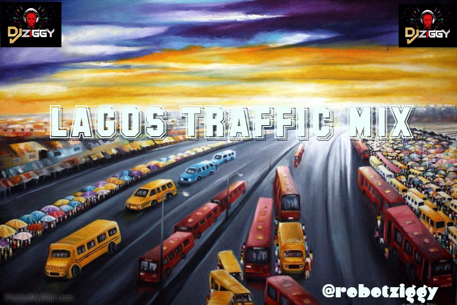 DOWNLOAD MIXTAPE: J ZIGGY – Lagos Traffic Mix (LTM)