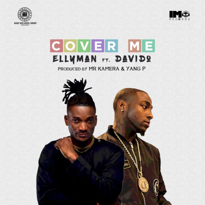 Ellyman ft. Davido – Cover Me