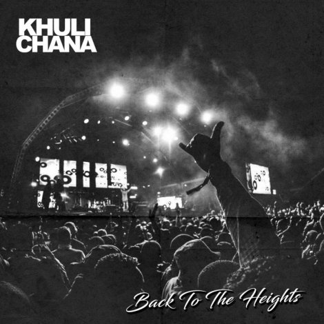 Khuli Chana – Back To The Heights