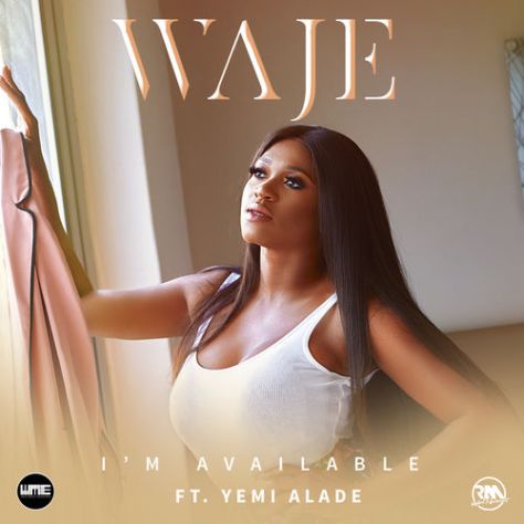 VIDEO + AUDIO: Waje Ft. Yemi Alade – I’m Available