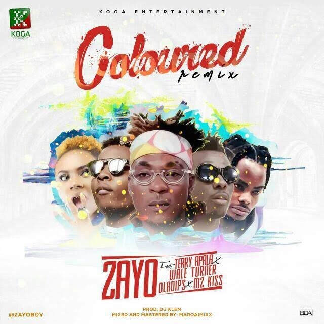 DOWNLOAD MP3: ZAYO Ft. Wale Turner X Terry Apala X Oladips & Mz Kiss – Coloured (Remix)