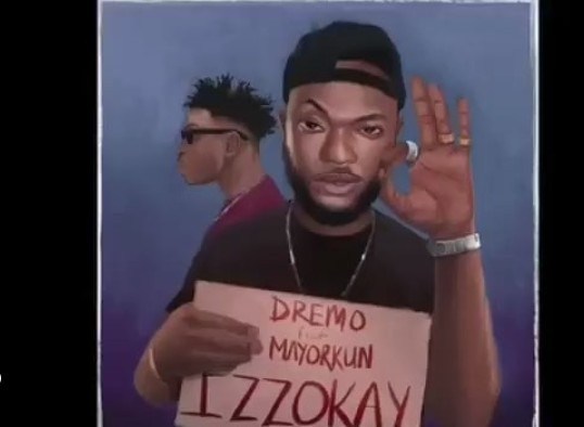 DOWNLOAD Dremo Ft. Mayorkun – Izzokay mp3