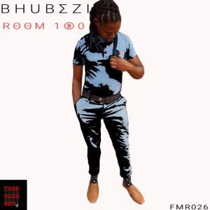 DOWNLOAD MP3: Bhubezi – Room 180 (Original Mix)