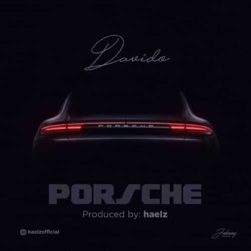 DOWNLOAD MP3: Davido – Porsche