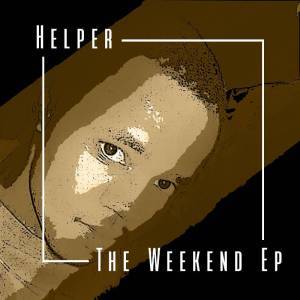 DOWNLOAD MP3: Helper – Weekend Ft. Mthunzi & Dj Nastor