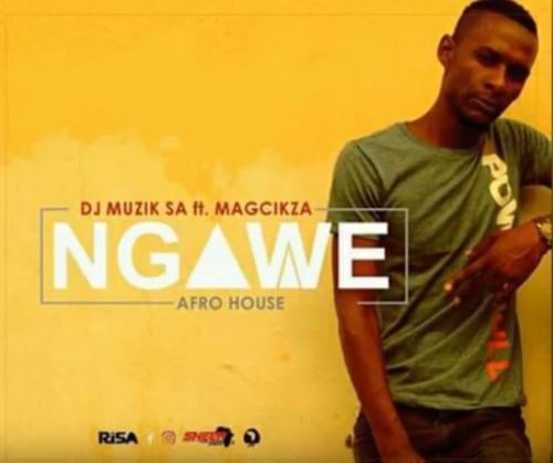 MP3: DJ Muzik SA – Ngawe (Original) Ft. Magcikza