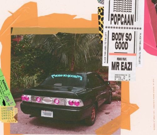 MP3: Popcaan Ft. Mr Eazi – Body So Good (Remix)