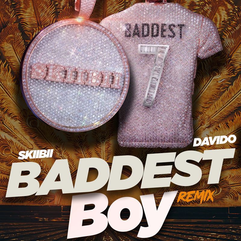 DOWNLOAD Skiibii Ft. Davido – Baddest Boy (Remix) MP3