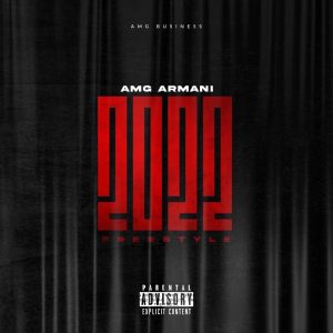 DOWNLOAD AMG Armani – 2022 (Freestyle) mp3