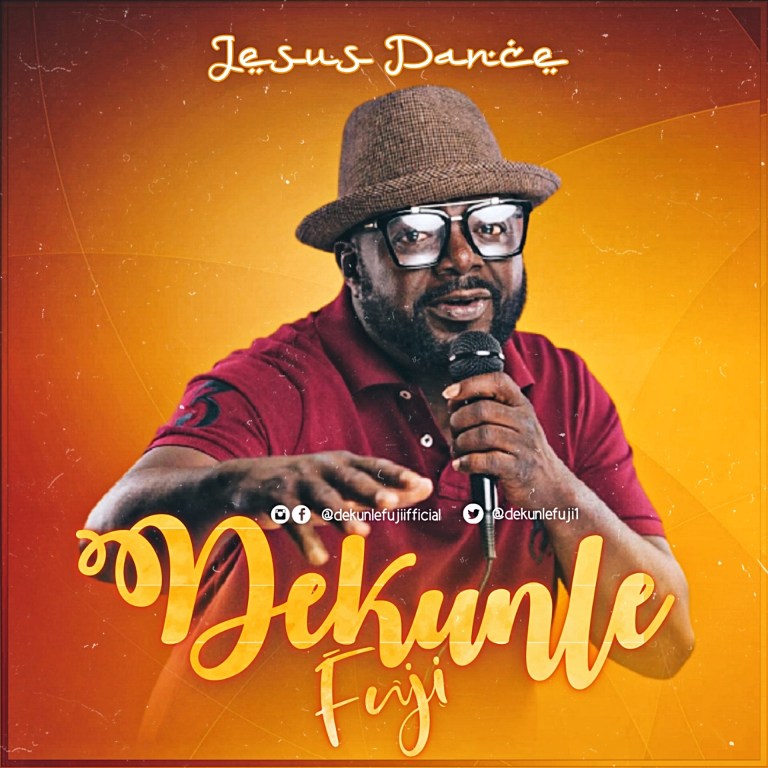 DOWNLOAD Dekunle Fuji – Jesus Dance Ft Abbey Cheche & Emmanuel Patrick mp3