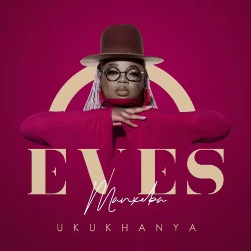 DOWNLOAD Eves Menxeba – Uyajola mp3
