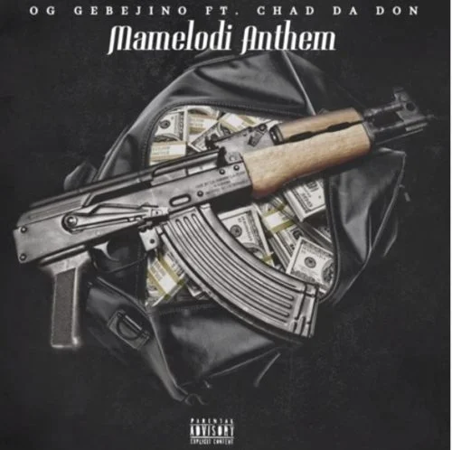 DOWNLOAD OG Gebejino – Mamelodi Anthem Ft. Chad Da Don mp3