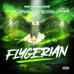 DOWNLOAD Rio Flawless – Flygerian ft. Big Tobz, Pepenazi, Princess Wonda, Damibliz, Base One, Maulo & Bella Outiz mp3