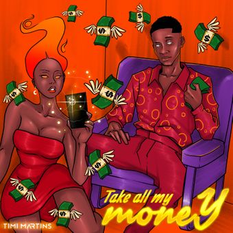 DOWNLOAD Timi Martins – Take All My Money mp3