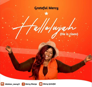DOWNLOAD Grateful Mercy – Halleluyah (He Is Risen) mp3