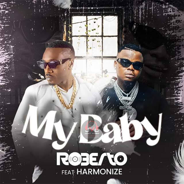 DOWNLOAD Roberto ft Harmonize – MY BABY mp3