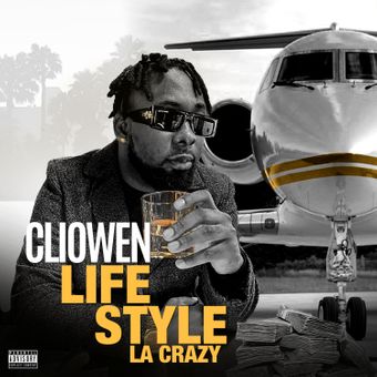 DOWNLOAD Cliowen – Lifestyle La Crazy Ft Bellairfargo, Lifah, Jdkey & Topson mp3