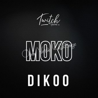 DOWNLOAD Twitch 4EVA – Moko (Remix) Ft Dikoo mp3