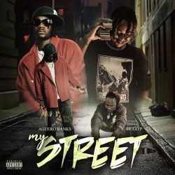 DOWNLOAD Aguero Banks – My Street Ft Hugo P mp3