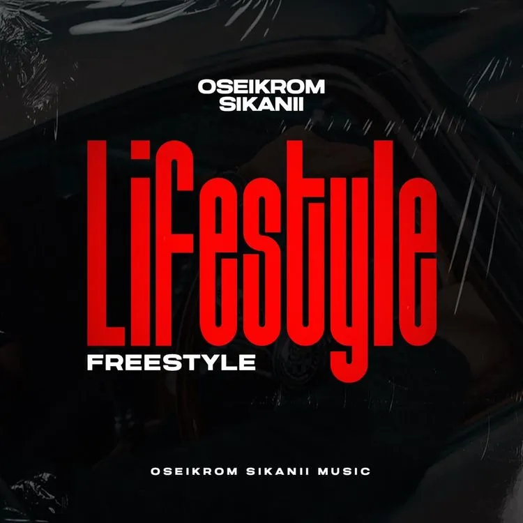 DOWNLOAD Oseikrom Sikanii – Lifestyle Freestyle mp3