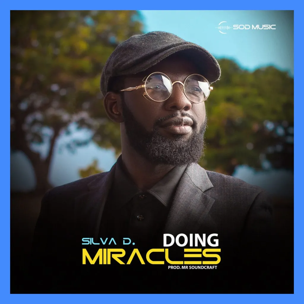 DOWNLOAD Silva D – Doing Miracles mp3