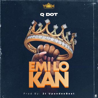 DOWNLOAD Qdot – Emi Lo Kan mp3