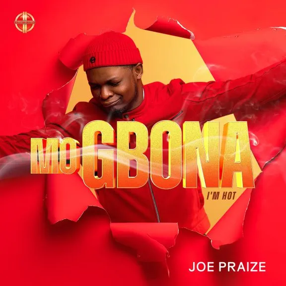 DOWNLOAD Joe Praize – Mo Gbona (I’m Hot) mp3