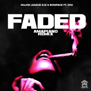 DOWNLOAD Major League Djz, Boniface & ZHU – Faded (Amapiano Remix) mp3